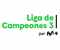 Programación M+ Liga de Campeones 3